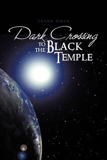 Front cover_Dark Crossing To The Black Temple
