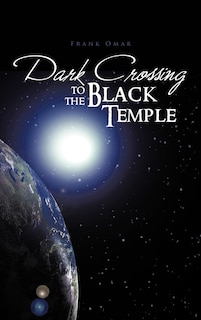 Front cover_Dark Crossing To The Black Temple