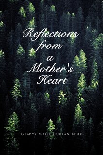 Front cover_Reflections From A Mother's Heart