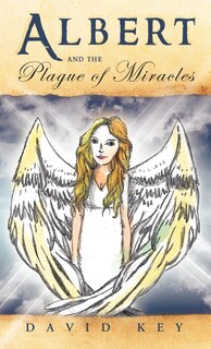 Couverture_Albert And The Plague Of Miracles