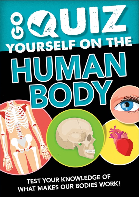 Front cover_Go Quiz Yourself on the Human Body