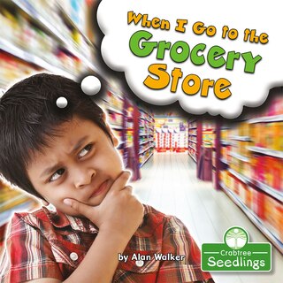 Front cover_When I Go to the Grocery Store