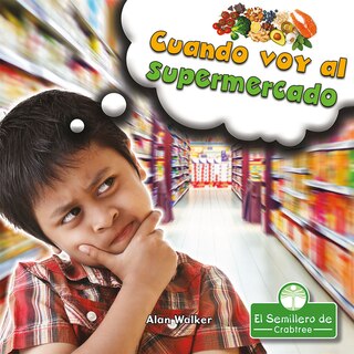 Front cover_Cuando Voy Al Supermercado (When I Go to the Grocery Store)
