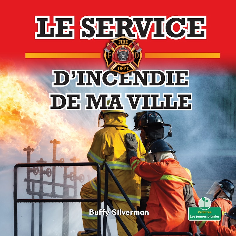 Couverture_Le Service d'Incendie de Ma Ville (Hometown Fire Department)