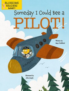 Front cover_Someday I Could Bee a Pilot!
