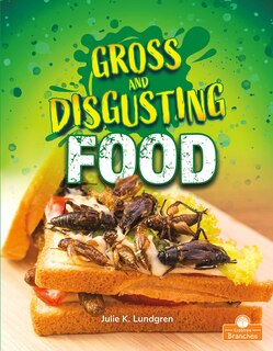 Couverture_Gross and Disgusting Food