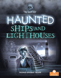 Front cover_Haunted Ships and Lighthouses
