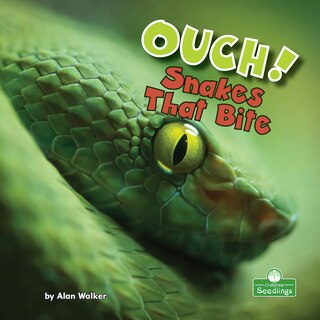 Front cover_Ouch! Snakes That Bite