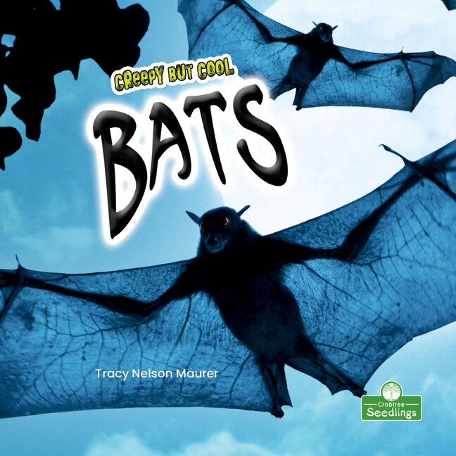 Front cover_Creepy But Cool Bats