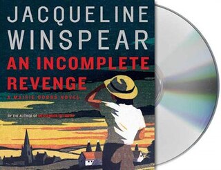 An Incomplete Revenge: A Maisie Dobbs Novel