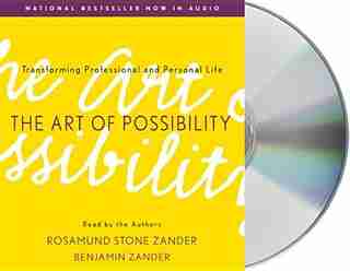 The Art Of Possibility by Rosamund Stone Zander