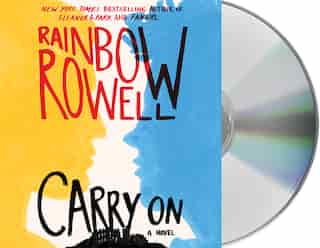 Carry On: A Novel by Rainbow Rowell