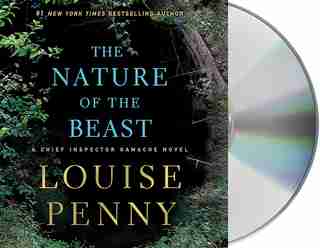 The Nature Of The Beast: A Chief Inspector Gamache Novel by Louise Penny