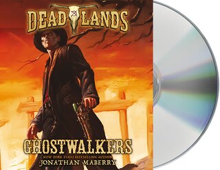 Front cover_Deadlands: Ghostwalkers