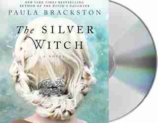 The Silver Witch: A Novel by Paula Brackston