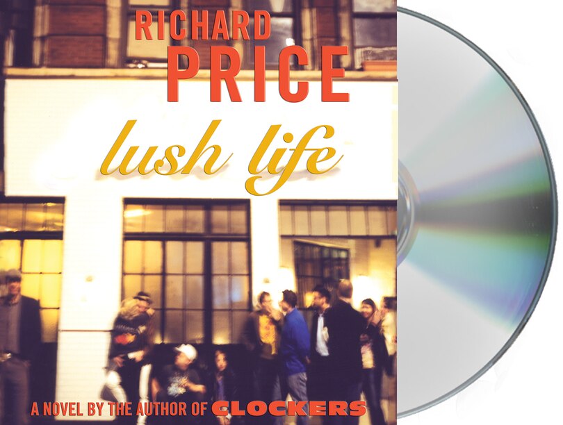 Lush Life: A Novel