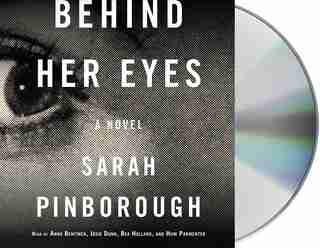 Behind Her Eyes: A Suspenseful Psychological Thriller by Sarah Pinborough
