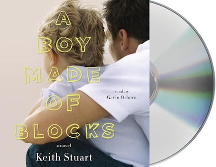 A Boy Made of Blocks: The most uplifting novel of 2017