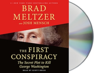 The First Conspiracy: The Secret Plot to Kill George Washington