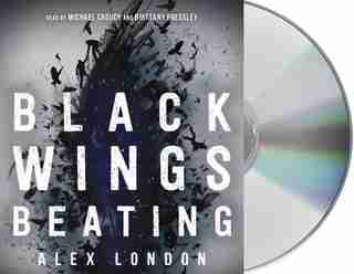 Black Wings Beating by Alex London
