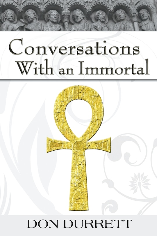 Front cover_Conversations with an Immortal