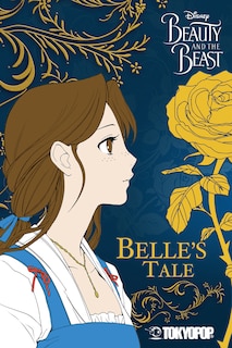 Front cover_Disney Manga: Beauty and the Beast - Belle's Tale