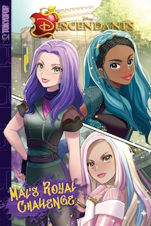 Front cover_Disney Manga: Descendants - Mal's Royal Challenge