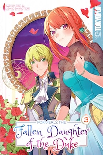 Front cover_Formerly, the Fallen Daughter of the Duke, Volume 3