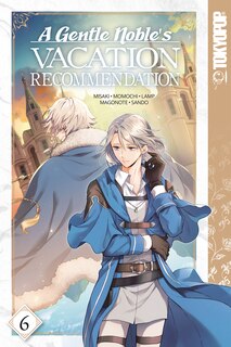 Front cover_A Gentle Noble's Vacation Recommendation, Volume 6