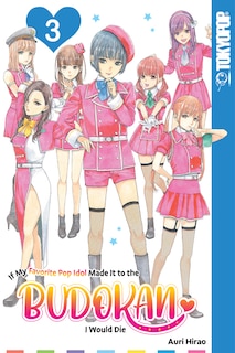 Couverture_If My Favorite Pop Idol Made It to the Budokan, I Would Die, Volume 3