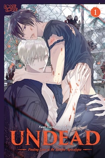 Front cover_UNDEAD: Finding Love in the Zombie Apocalypse, Volume 1