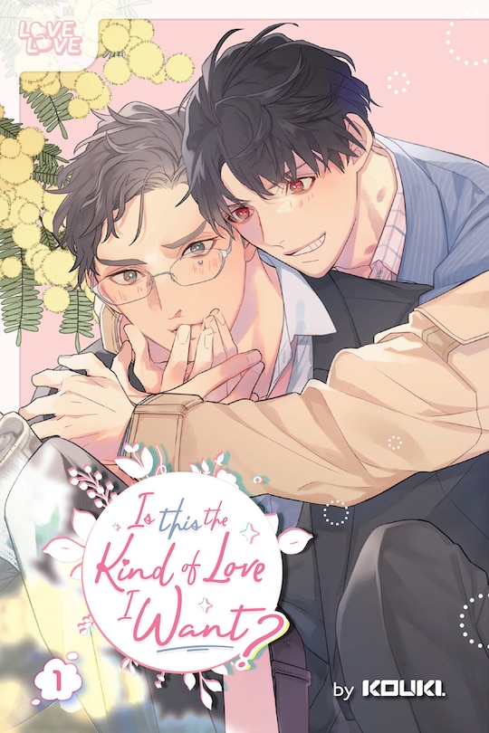 Front cover_Is This the Kind of Love I Want?, Volume 1