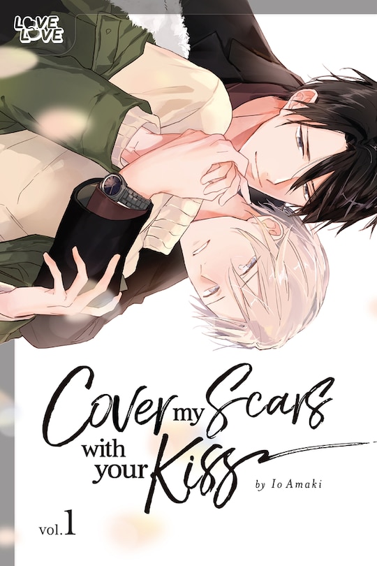 Couverture_Cover My Scars With Your Kiss, Volume 1