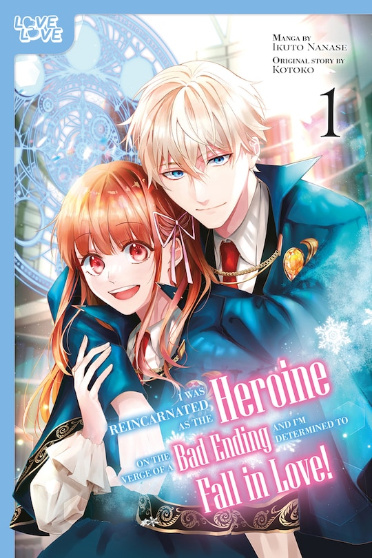 Couverture_I Was Reincarnated as the Heroine on the Verge of a Bad Ending, and I'm Determined to Fall in Love!, Volume 1