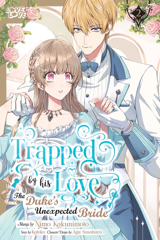 Front cover_Trapped By His Love: The Duke's Unexpected Bride, Volume 2