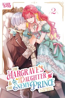 Front cover_The Margrave's Daughter & the Enemy Prince, Volume 2