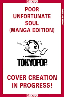 Front cover_Disney Poor Unfortunate Soul, The Manga Edition