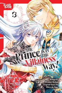 Front cover_The Prince Is in the Villainess' Way!, Volume 3