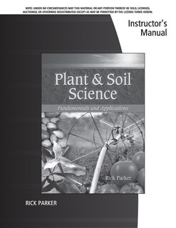 Instructor's Manual For Parker's Plant & Soil Science: Fundamentals & Applications