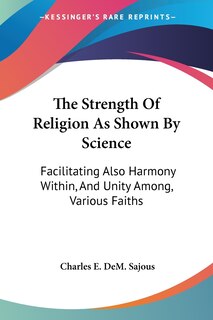 Couverture_The Strength Of Religion As Shown By Science