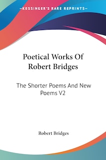 Front cover_Poetical Works Of Robert Bridges