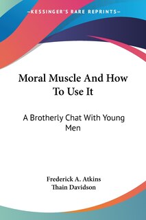 Front cover_Moral Muscle And How To Use It