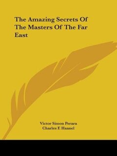 Couverture_The Amazing Secrets Of The Masters Of The Far East