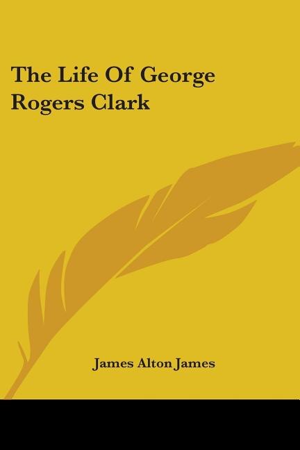 Couverture_The Life of George Rogers Clark