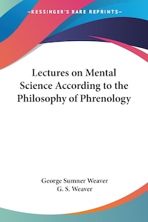Couverture_Lectures On Mental Science According To The Philosophy Of Phrenology