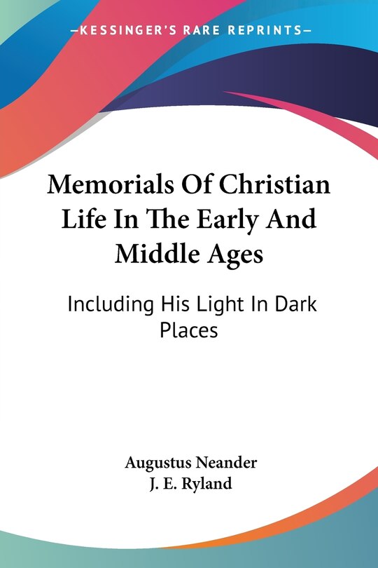 Front cover_Memorials Of Christian Life In The Early And Middle Ages