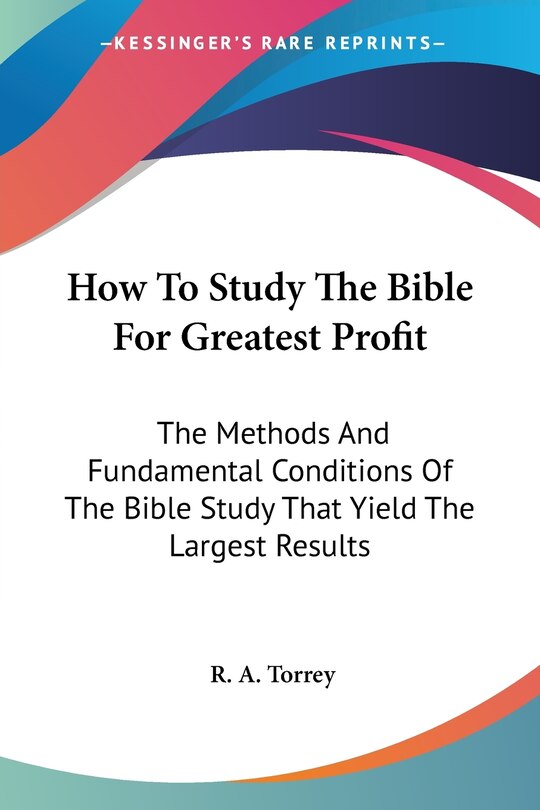 Front cover_How To Study The Bible For Greatest Profit
