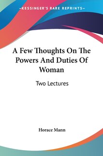 Couverture_A Few Thoughts On The Powers And Duties Of Woman