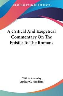 Front cover_A Critical And Exegetical Commentary On The Epistle To The Romans