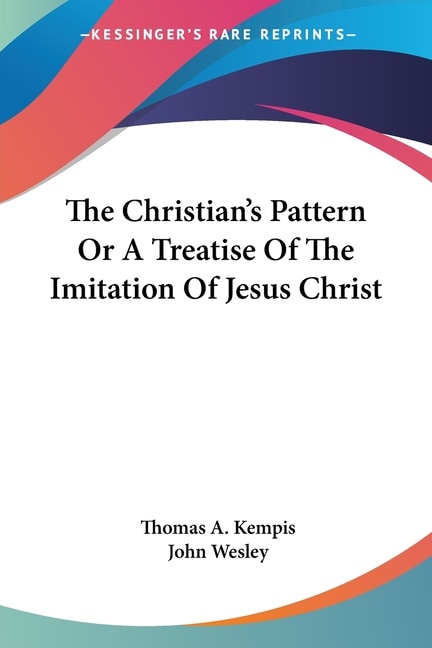 Front cover_The Christian's Pattern Or A Treatise Of The Imitation Of Jesus Christ